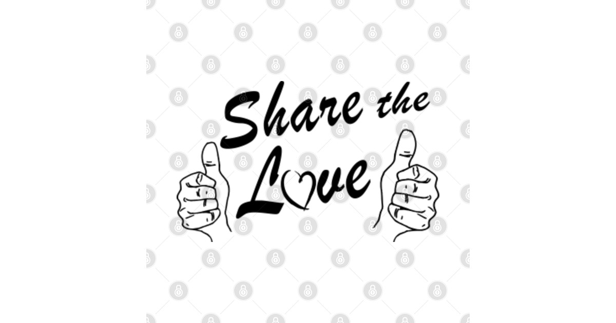 SHARE THE LOVE Share The Love Sticker TeePublic