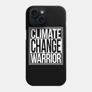 Climate Change Warrior Phone Case