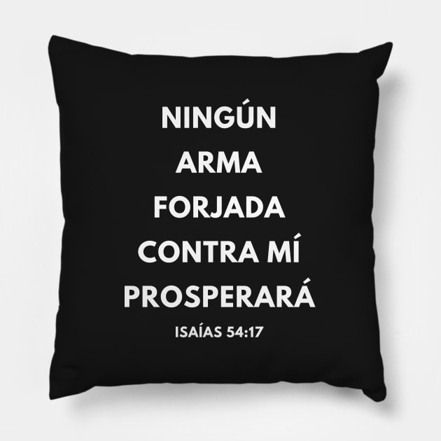 No Weapon Formed Against Me Shall Prosper Spanish Pillow by BubbleMench