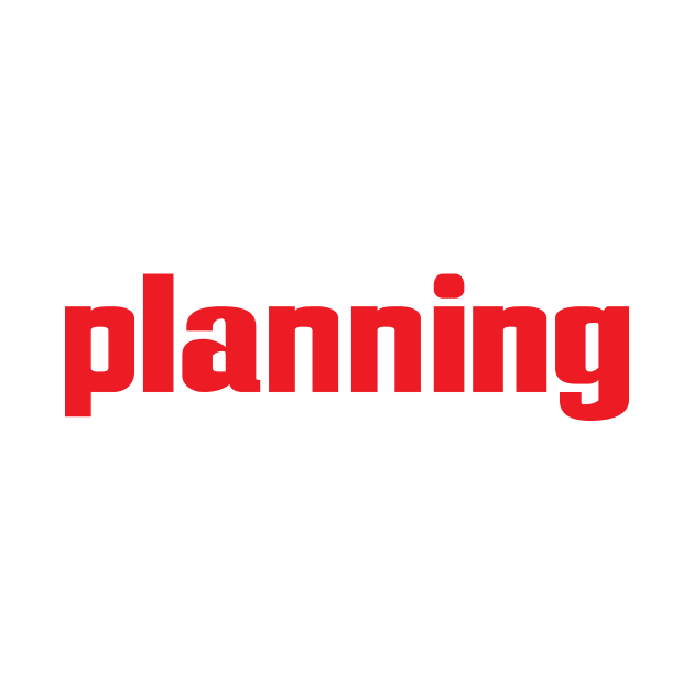 Planning Plan by ProjectX23Red