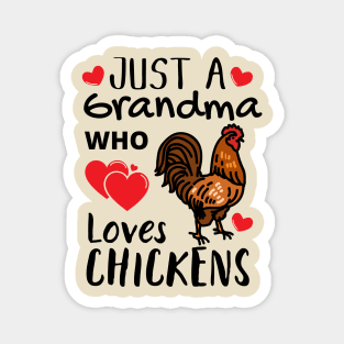 JUST A GRANDMA WHO LOVES CHICKENS | Funny Chicken Quote | Farming Hobby Magnet