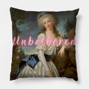 Unbothered Pillow