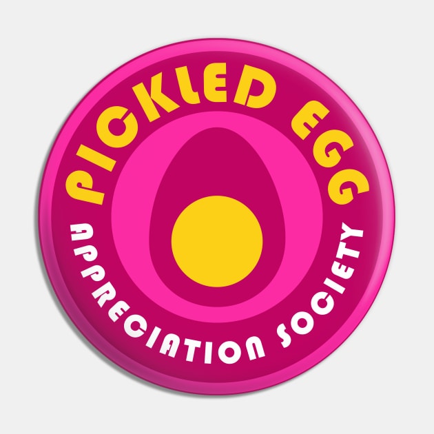 Pickled Eggs Appreciation Society Pin by PodDesignShop