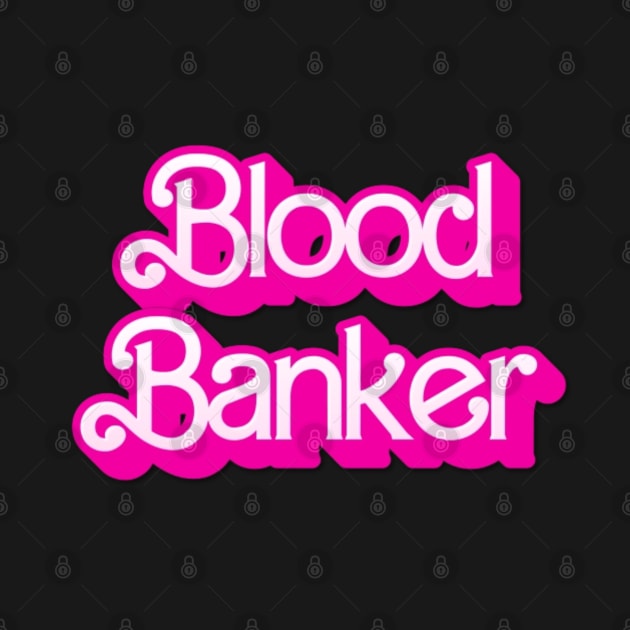 Blood Banker by MicroMaker