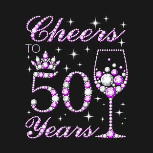 Cheers to 50 Years Old 50th Birthday T-Shirt