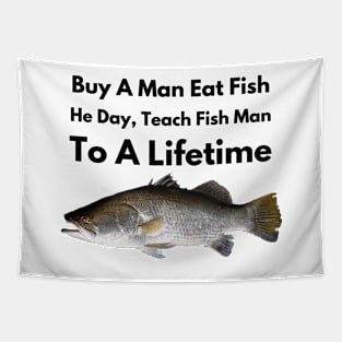 Buy a Man Eat Fish, He Day, Teach Fish Man, To A Lifetime Funny Meme Tapestry