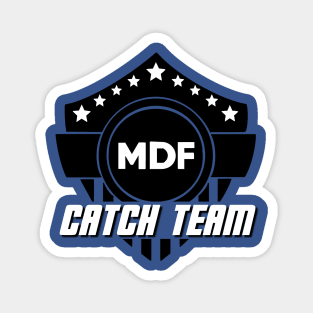 MDF Catch Team Black Out Magnet