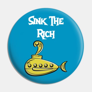 Sink The Rich Pin