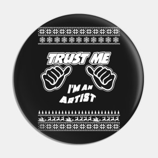 Trust Me, I’m a ARTIST – Merry Christmas Pin