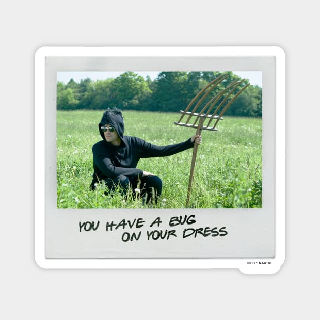 Schitt's Creek Instant Photo: David - You Have a Bug on Your Dress Magnet by Schitt's Creek