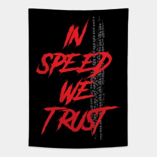 In Speed We Trust Tapestry