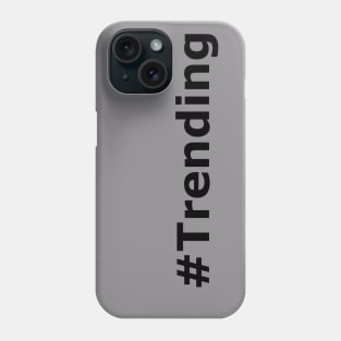 Trending Phone Case