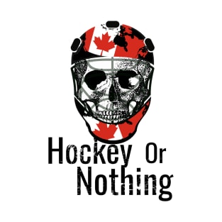 Skull with hockey helmet, Hockey or Nothing White T-Shirt