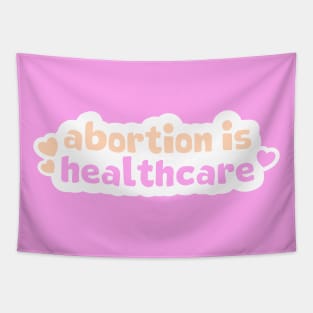 Abortion Is Healthcare Tapestry