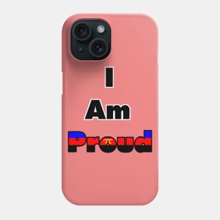 I am proud (polyamory) Phone Case