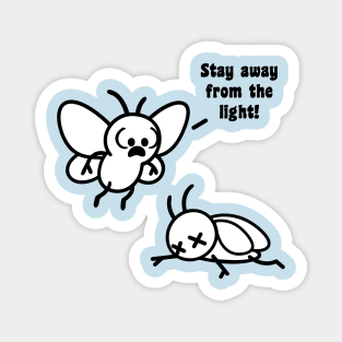 Stay Away from the Light Magnet