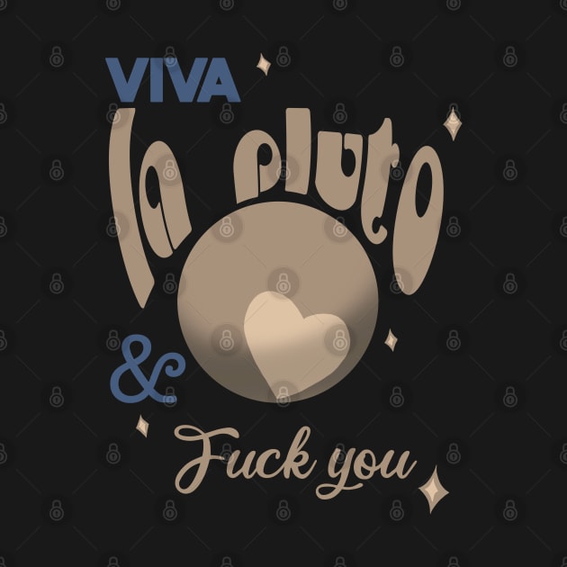 Viva la pluto by SHMITEnZ