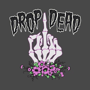 Drop Dead T-Shirt