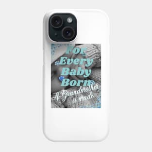 For Every Baby Born (Boy - Sweater) Phone Case