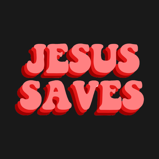 JESUS SAVES by mansinone3