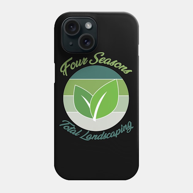 Four Seasons Total Landscaping Phone Case by Crazy Shirts For All