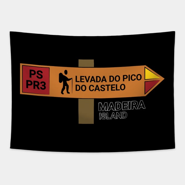 Madeira Island PS PR3 LEVADA DO PICO DO CASTELO wooden sign Tapestry by Donaby