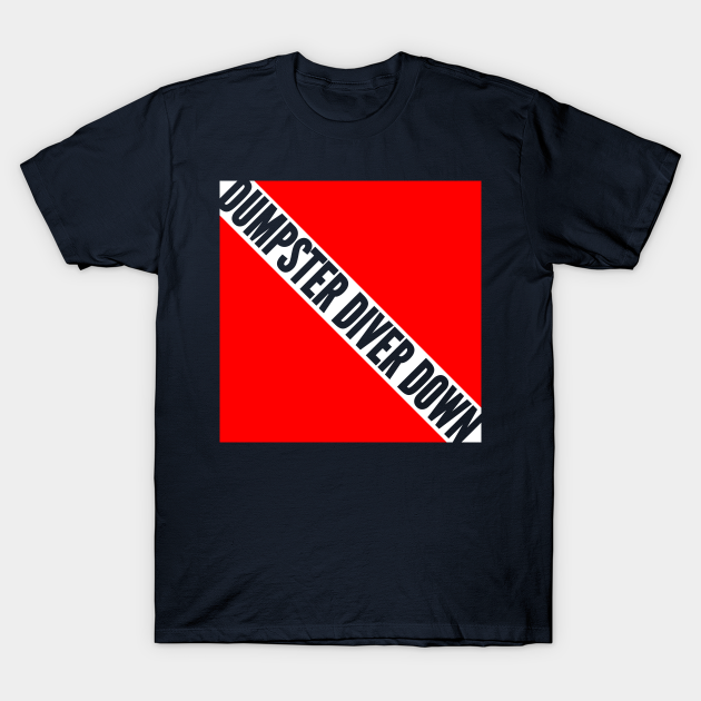 Dumpster Diver Down Red and White Scuba Flag - Dumpster - T-Shirt