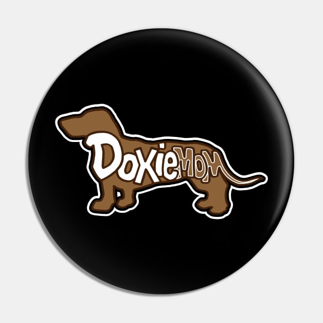 Doxie Mom Daschund Lover Gifts Pin by Design Seventytwo