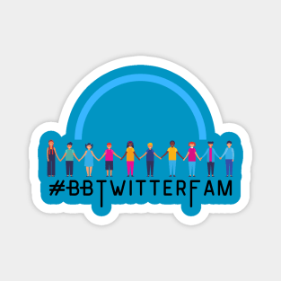 #BBTwitterFam Together Magnet