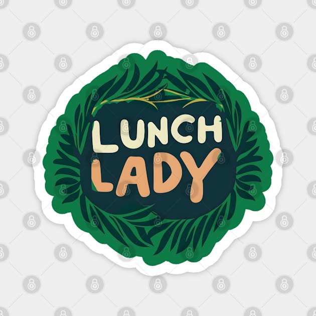 Lunch lady Magnet by NomiCrafts