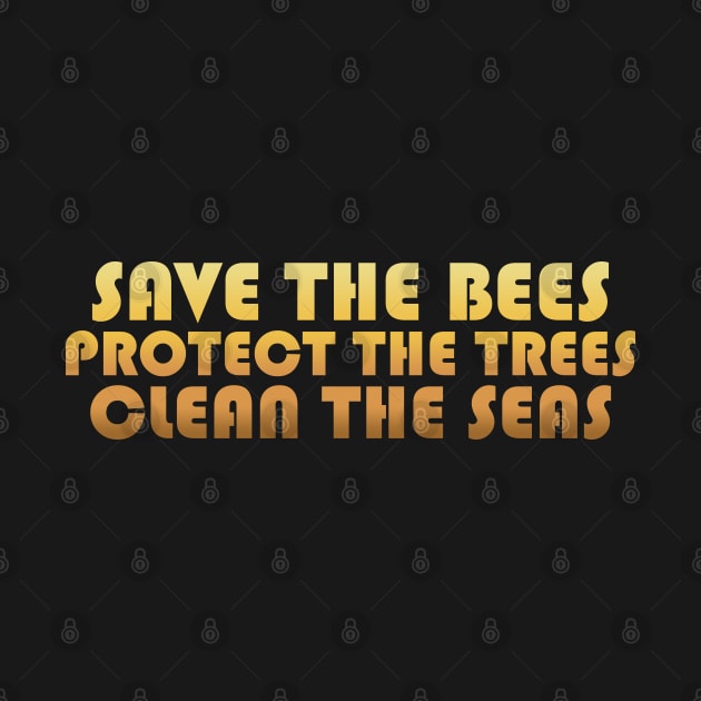 Save the Bees and Trees by JDaneStore