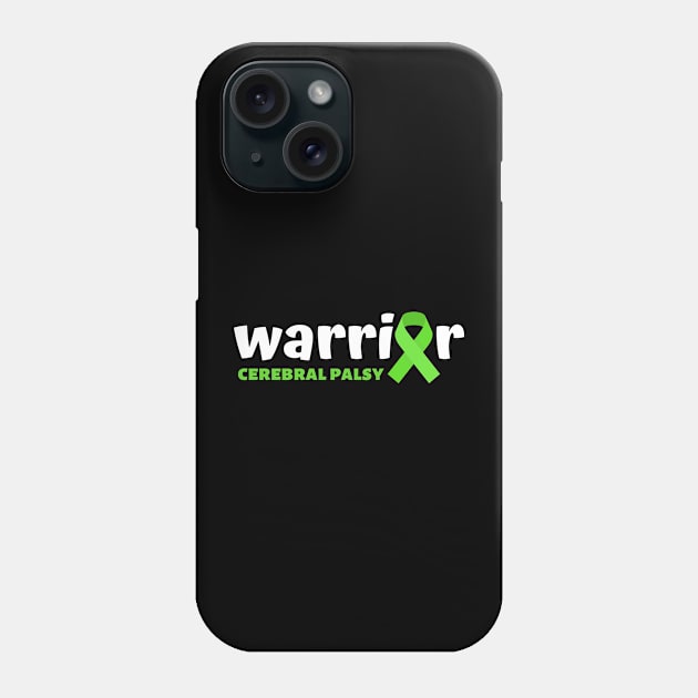 Cerebral Palsy warrior - Cerebral Palsy awareness Phone Case by MerchByThisGuy