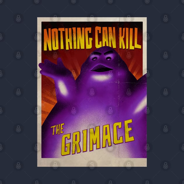 Nothing Can Kill... the Grimace! by MunkeeWear