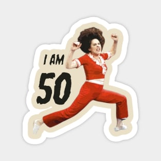 Sally O'Mally I am 50 Magnet