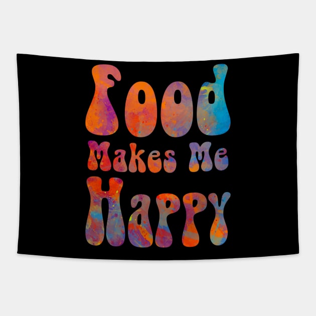 Food makes me happy Tapestry by ZaikyArt