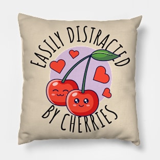 Easily Distracted By Cherries Cute Cherry Pillow