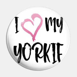 I Heart My Yorkie! Especially for Yorkshire Terrier Dog Lovers! Pin