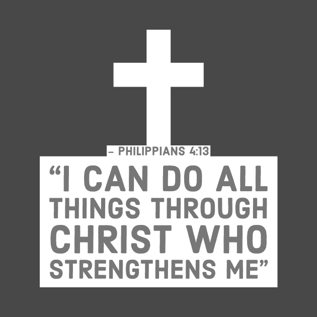 I can do all things through Christ - Philippians 4:13 by Room Thirty Four