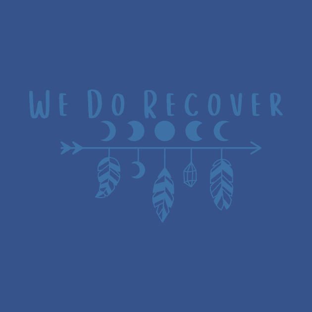 We Do Recover by Gifts of Recovery