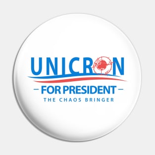 Unicron For President - The Caos Bringer Pin