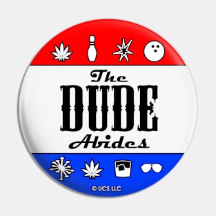 the big lebowski, The Dude Abides,  The Dude for president, Presidential Election, Pin