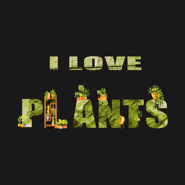 I Love Plants by Chris Boones