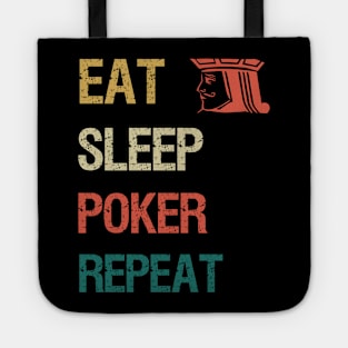 Eat sleep poker repeat Tote