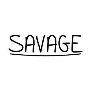 Savage T-Shirt