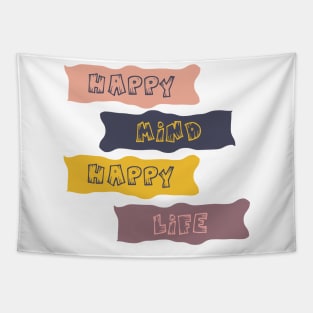 Happy Mind Happy Life Tapestry