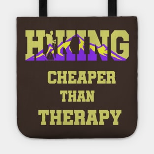 Hiking Cheaper Than Therapy Tote