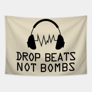 Music drop beats not bombs (black) Tapestry