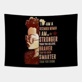 I Am A December Woman Stronger Smarter Tapestry