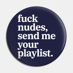 Send me your playlist Pin