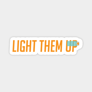 Light them up Magnet